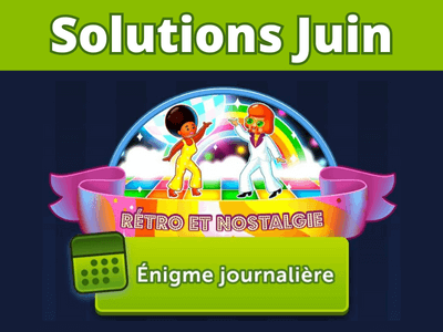 Solutions Enigme Journaliere Juin 2023
