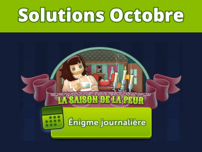 Solutions Énigme Journalière Octobre 2023