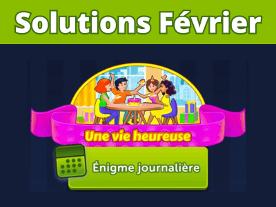 Solutions Énigme Journalière Février 2024